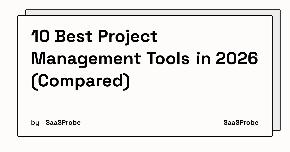10 Best Project Management Tools in 2026 (Compared)
