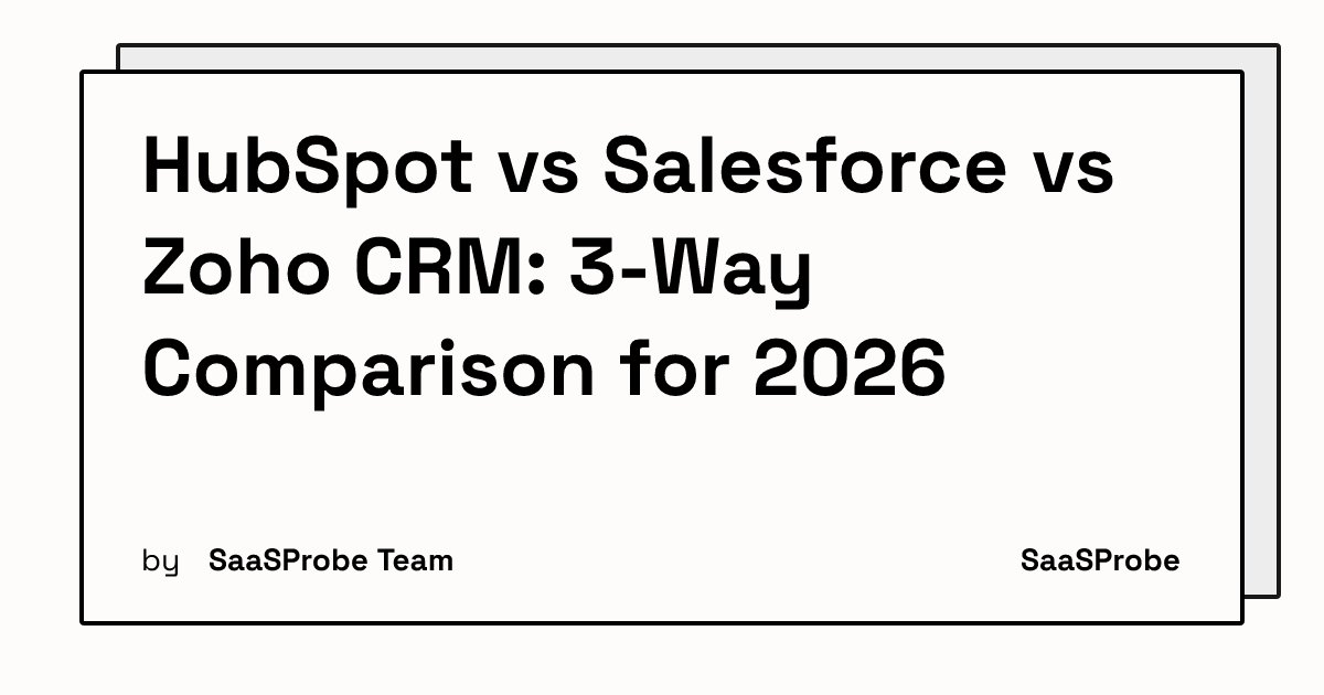 HubSpot vs Salesforce vs Zoho CRM: 3-Way Comparison for 2026